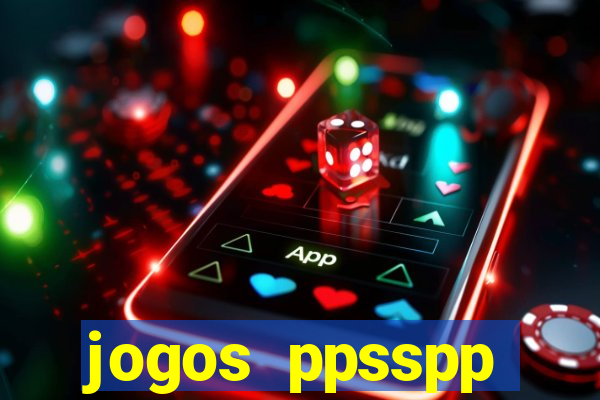 jogos ppsspp download android